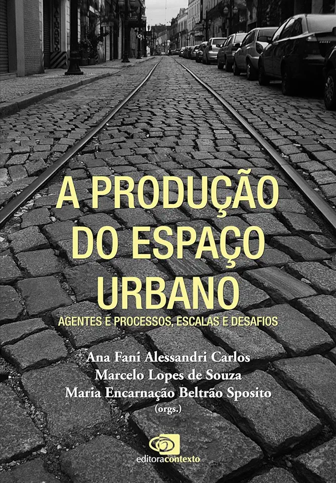 Capa do Livro A (re)produção do Espaço Urbano - Ana Fani Alessandri Carlos