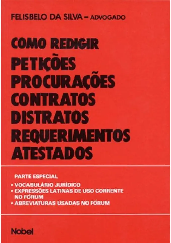 Capa do Livro Como Redigir Petições Procurações Contratos Distratos Requerimentos... - Felisbelo da Silva