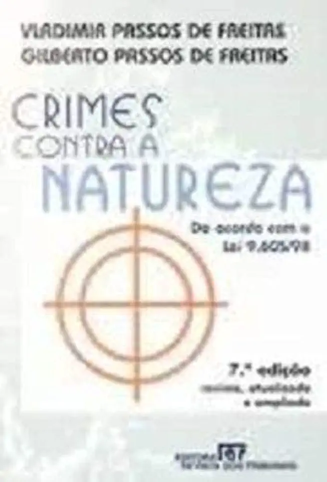 Crimes Contra a Natureza - Vladimir Passos de Freitas