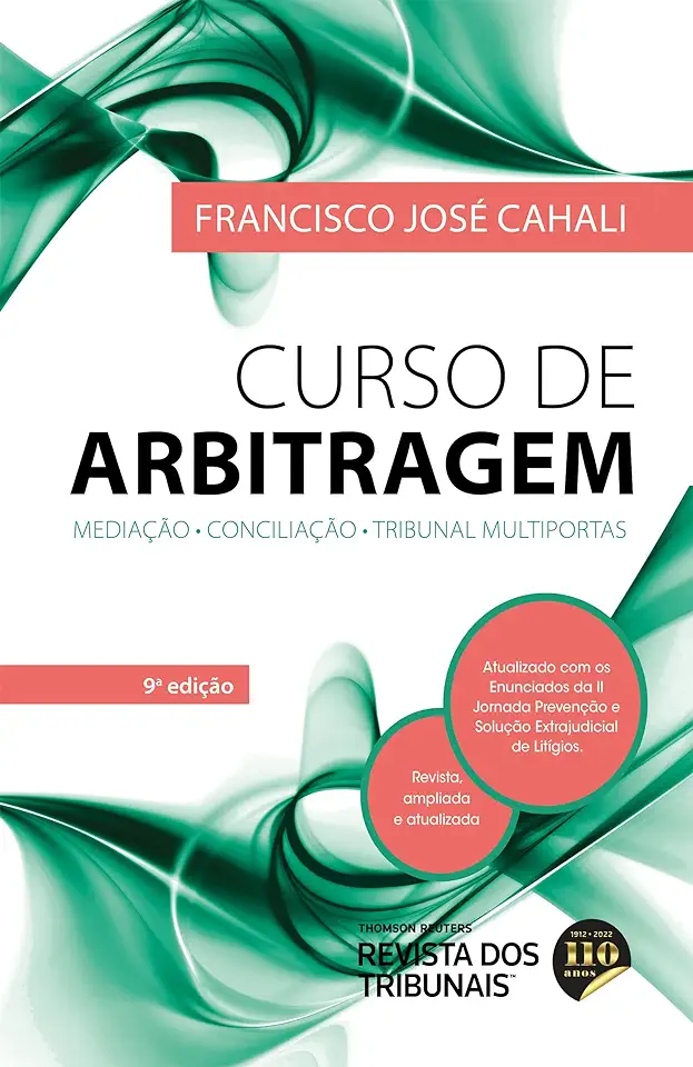 Capa do Livro Curso de Arbitragem- Mediação, Conciliação, Resolução Cnj 125-2010 - Francisco José Cahali