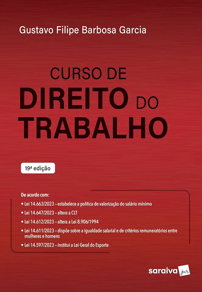 Curso de Direito do Trabalho - Gustavo Filipe Barbosa Garcia