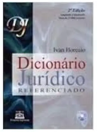 Capa do Livro Dicionário Jurídico Referenciado - Ivan Horcaio