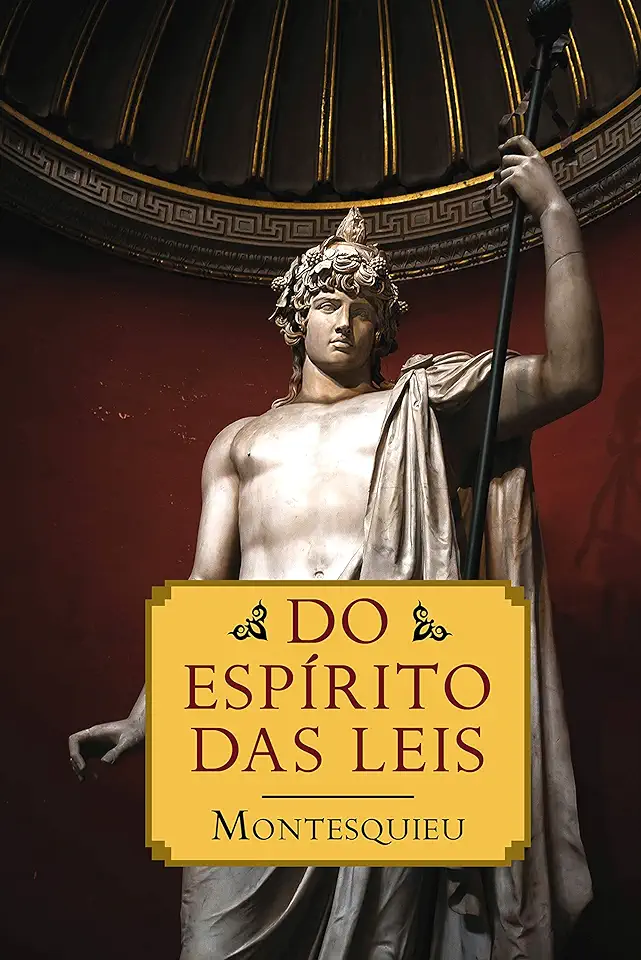 Do Espírito das Leis - Montesquieu