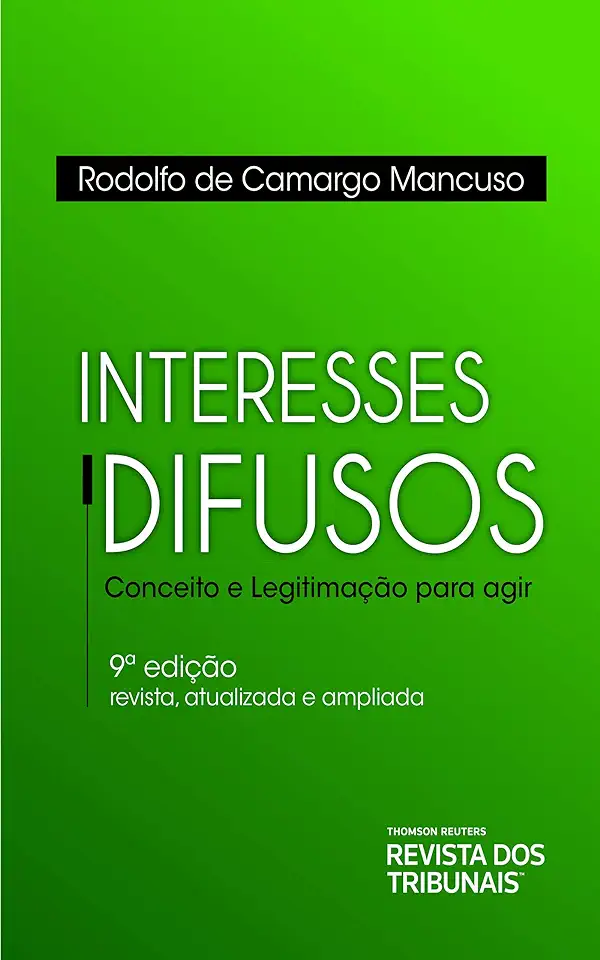 Interesses Difusos - Rodolfo de Camargo Mancuso