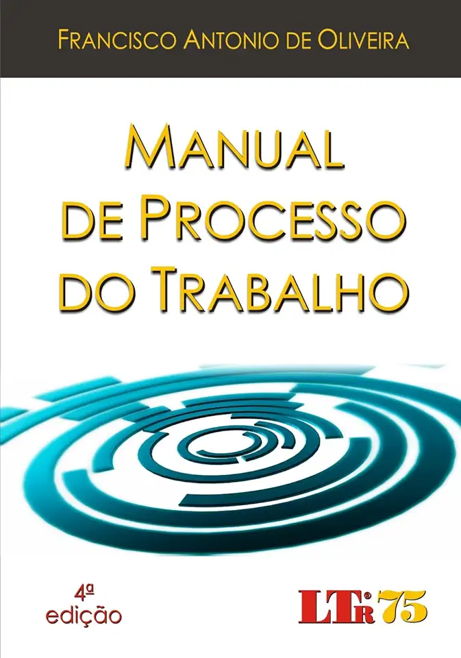 Capa do Livro Manual de Processo do Trabalho - Francisco Antonio de Oliveira