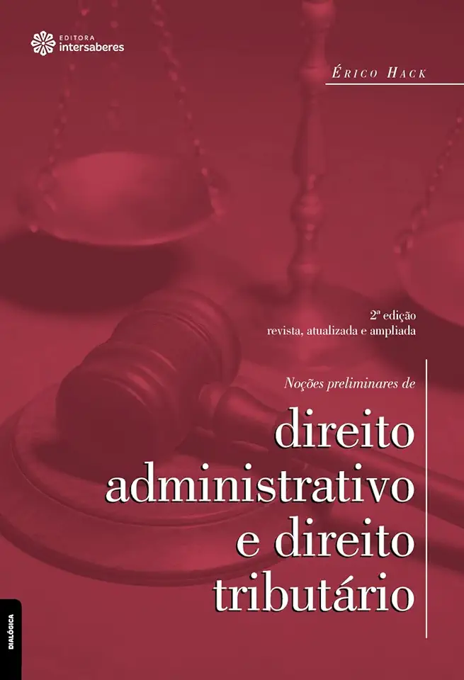 Capa do Livro Noções Preliminares de Direito Administrativo e Direito Tributário - Érico Hack