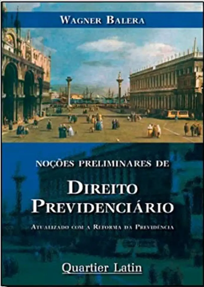 Noções Preliminares de Direito Previdenciário - Wagner Balera