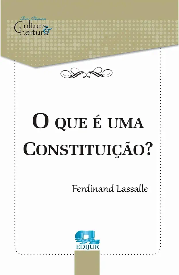 O que é Uma Constituição? - Ferdinand Lassalle