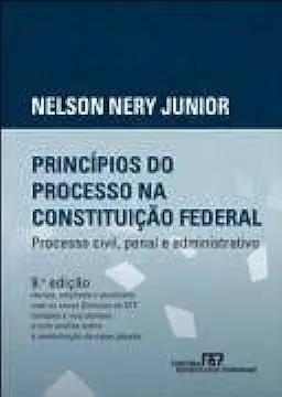 Capa do Livro Princípios do Processo Civil na Constituição Federal - Nelson Nery Junior