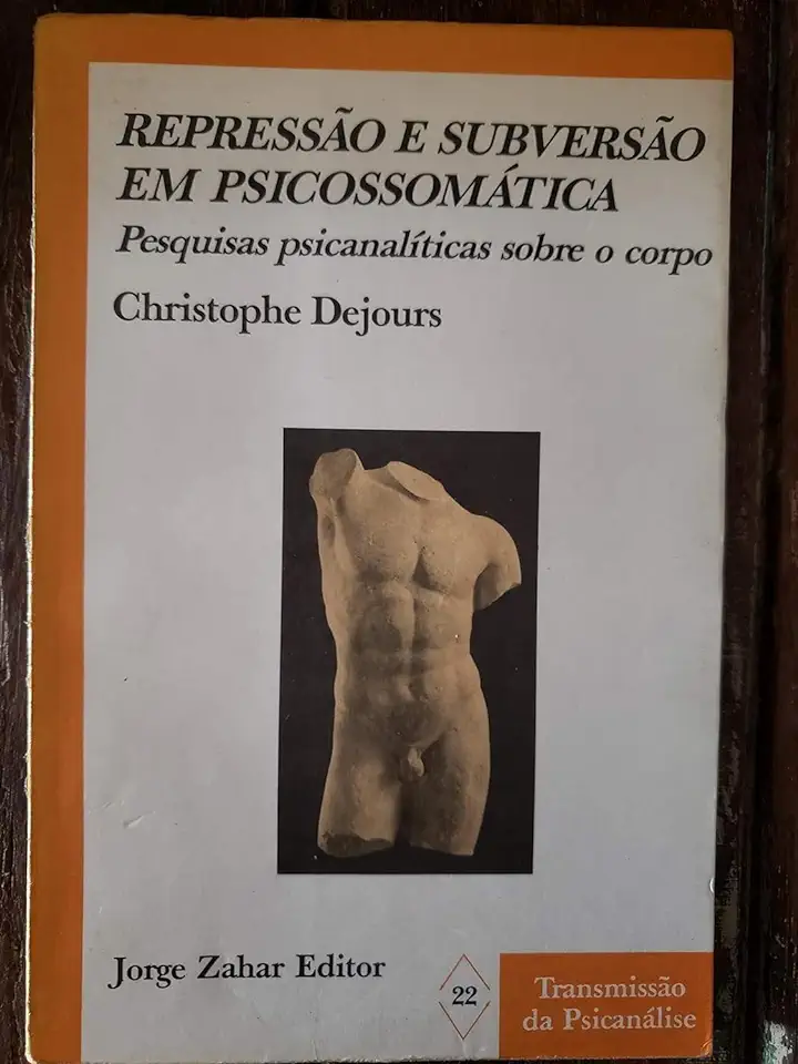 Capa do Livro Repressão e Subversão Em Psicossomática - Christophe Dejours