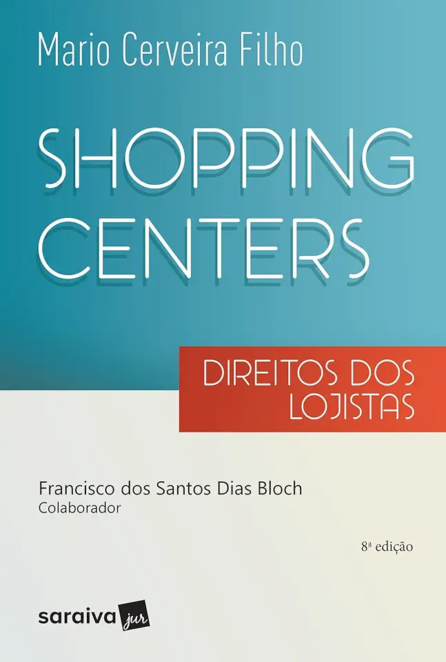 Shopping Centers - Direitos dos Lojistas - Mário Cerveira Filho