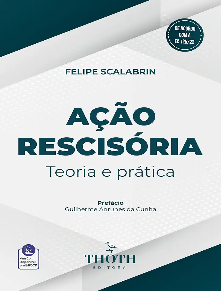 Teoria e Pratica da Acão Rescisória - Christino Almeida do Valle