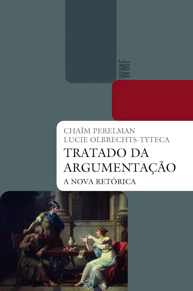 Capa do Livro Tratado da Argumentação a Nova Retórica - Chaim Perelman / Lucie Olbrechts-tyteca