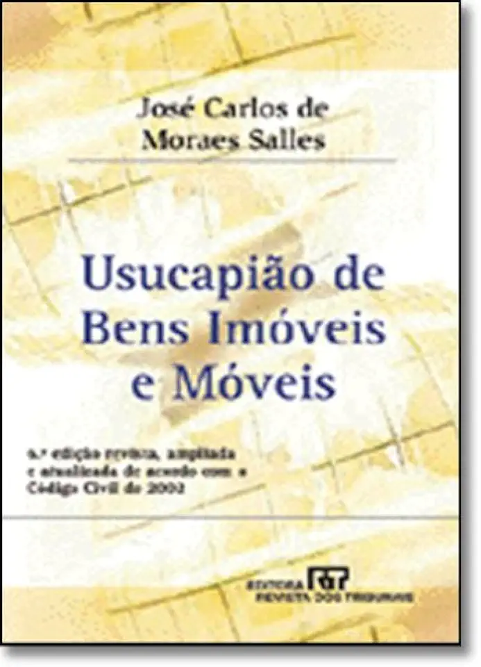 Capa do Livro Usucapião de Bens Imóveis e Móveis - José Carlos de Moraes Salles