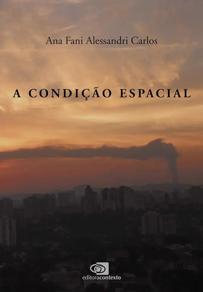 Capa do Livro A Condição Espacial - Ana Fani Alessandri Carlos