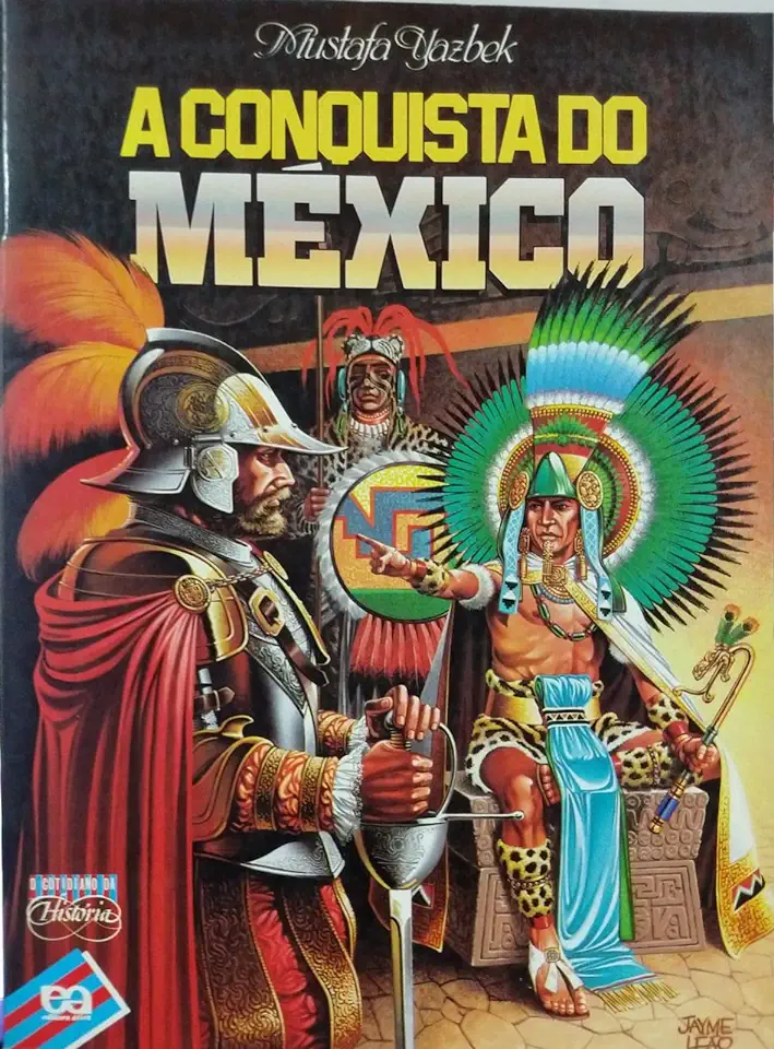 The Conquest of Mexico - Mustafa Yazbek