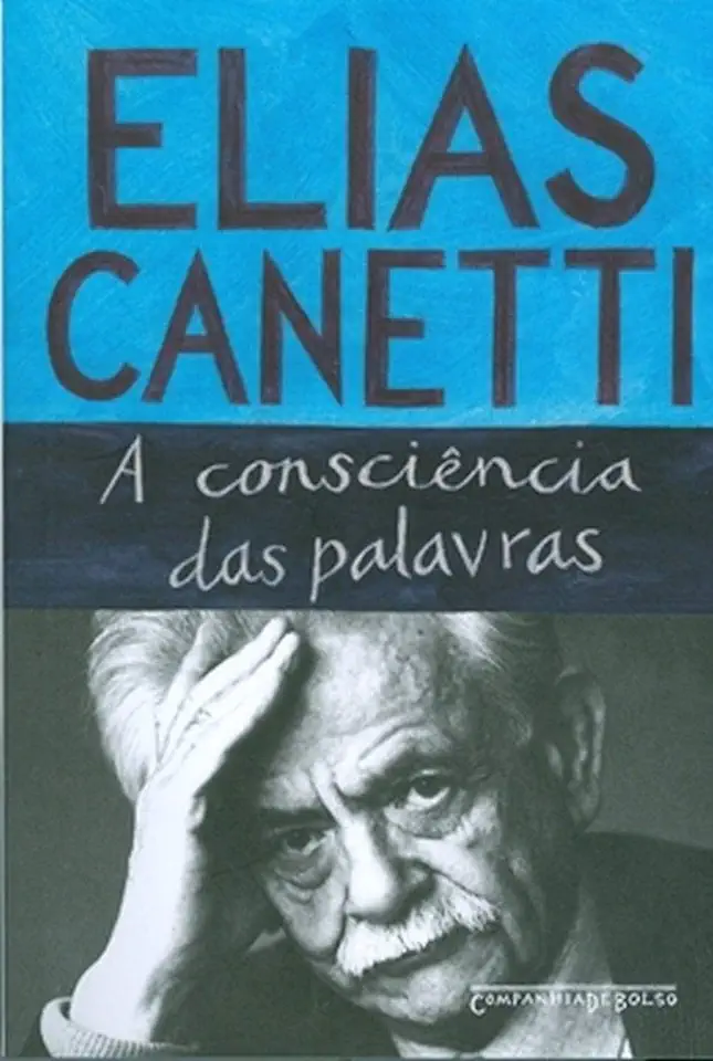 Capa do Livro A Consciência das Palavras - Elias Canetti