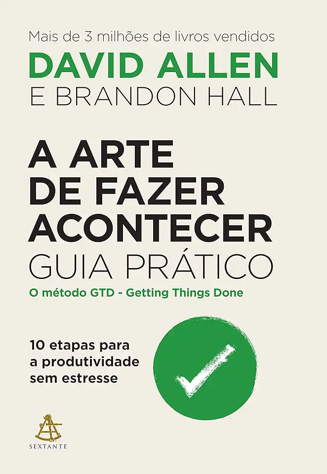 Capa do Livro A arte de fazer acontecer- Guia prático - Brandon David; Hall