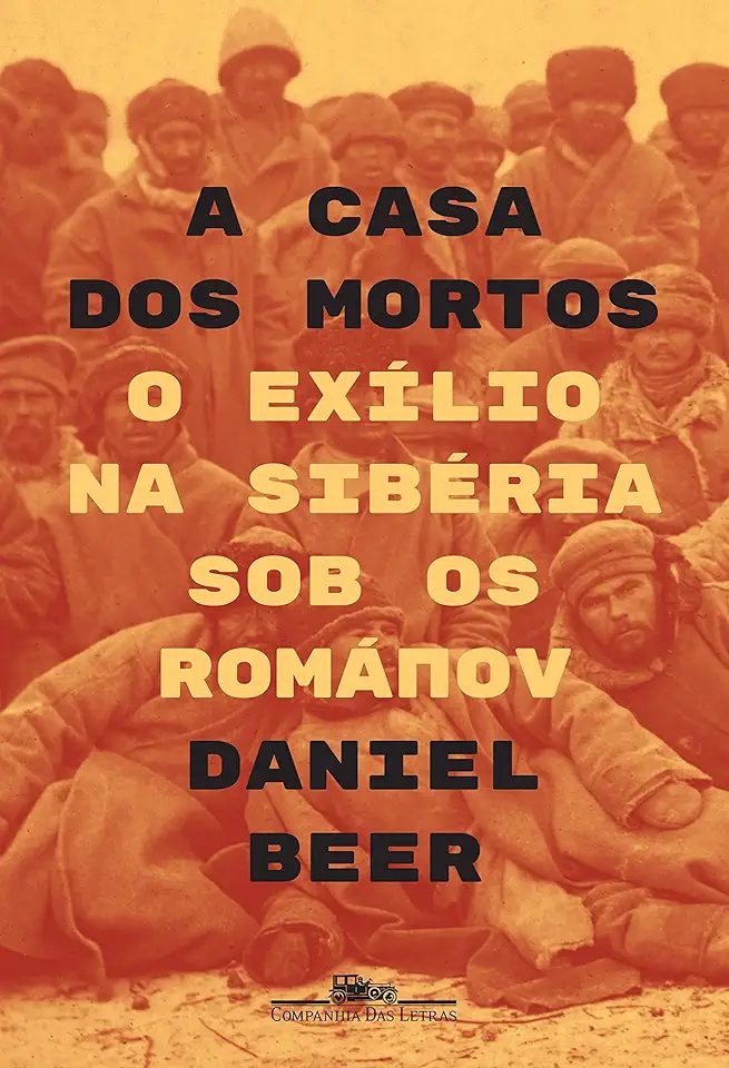 Capa do Livro A casa dos mortos - Beer, Daniel