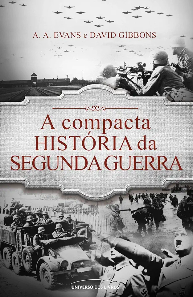 Capa do Livro A compacta história das Guerras - Evans, A. A.; Gibbons, David