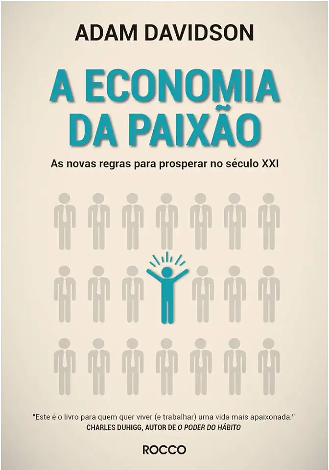 Capa do Livro A Economia Da Paixão - Davidson, Adam