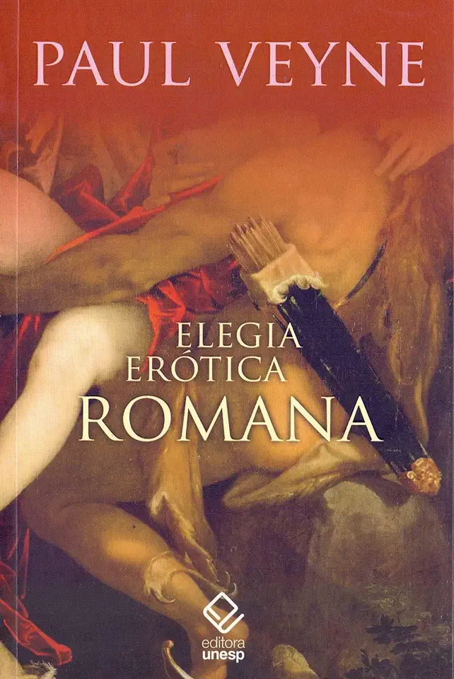 Capa do Livro A Elegia Erótica Romana - Paul Veyne