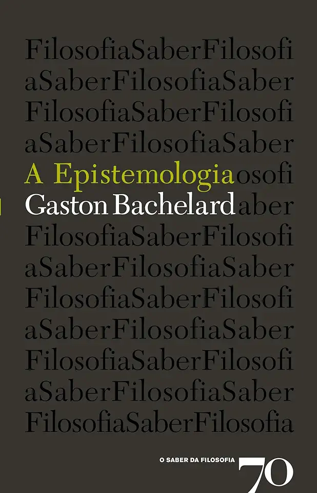 Capa do Livro A Epistemologia - Gaston Bachelard