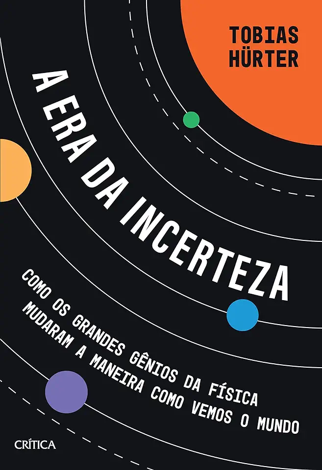 Capa do Livro A Era Da Incerteza - Hurter, Tobias