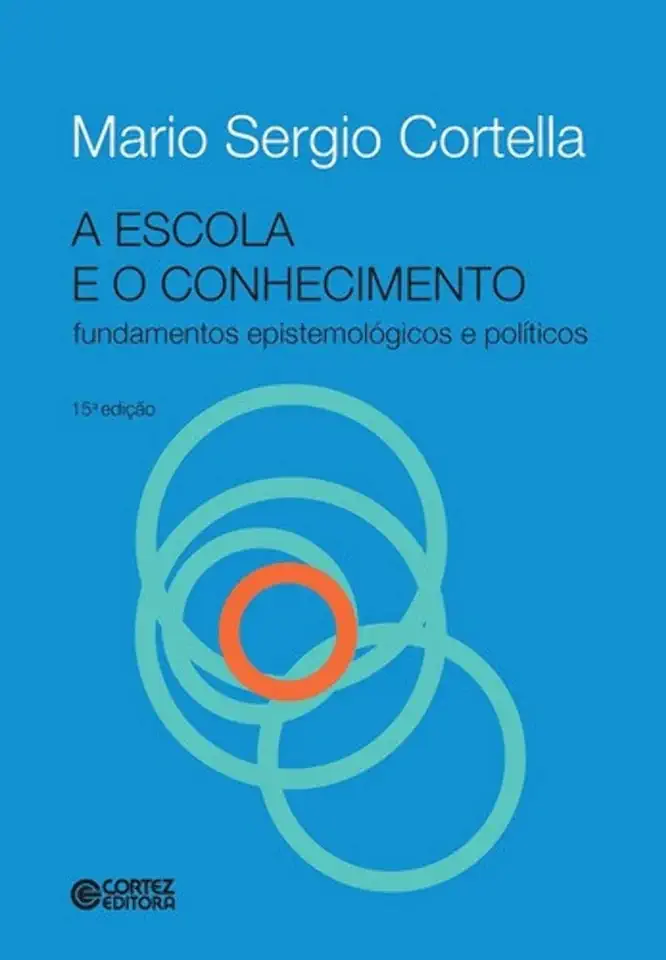 The School and Knowledge - Mario Sergio Cortella