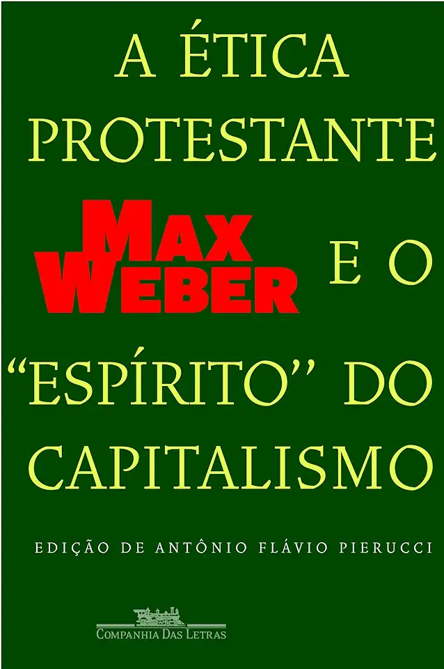 Capa do Livro A Ética Protestante e o Espírito do Capitalismo - Max Weber