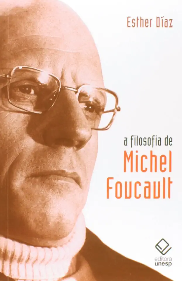 Capa do Livro A Filosofia de Michel Foucault - Esther Díaz