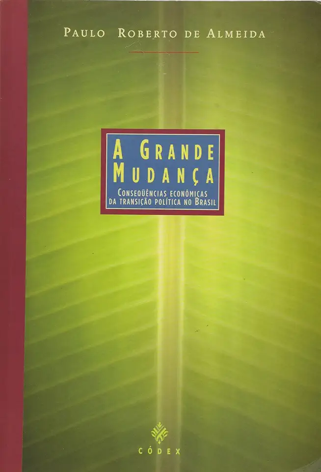 Capa do Livro A Grande Mudança - Paulo Roberto de Almeida