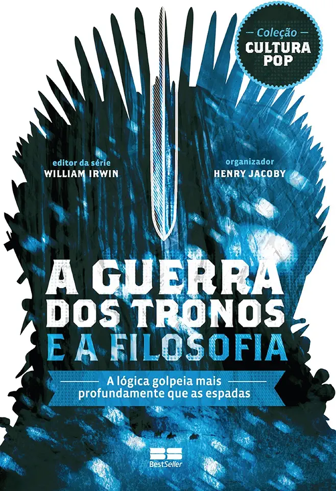 Capa do Livro A Guerra dos Tronos e a Filosofia - William Irwin