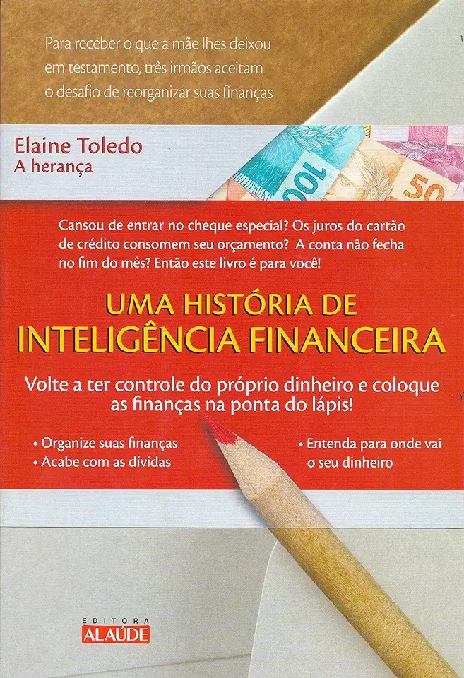 Capa do Livro A Herança - uma História de Inteligência Financeira - Elaine Toledo