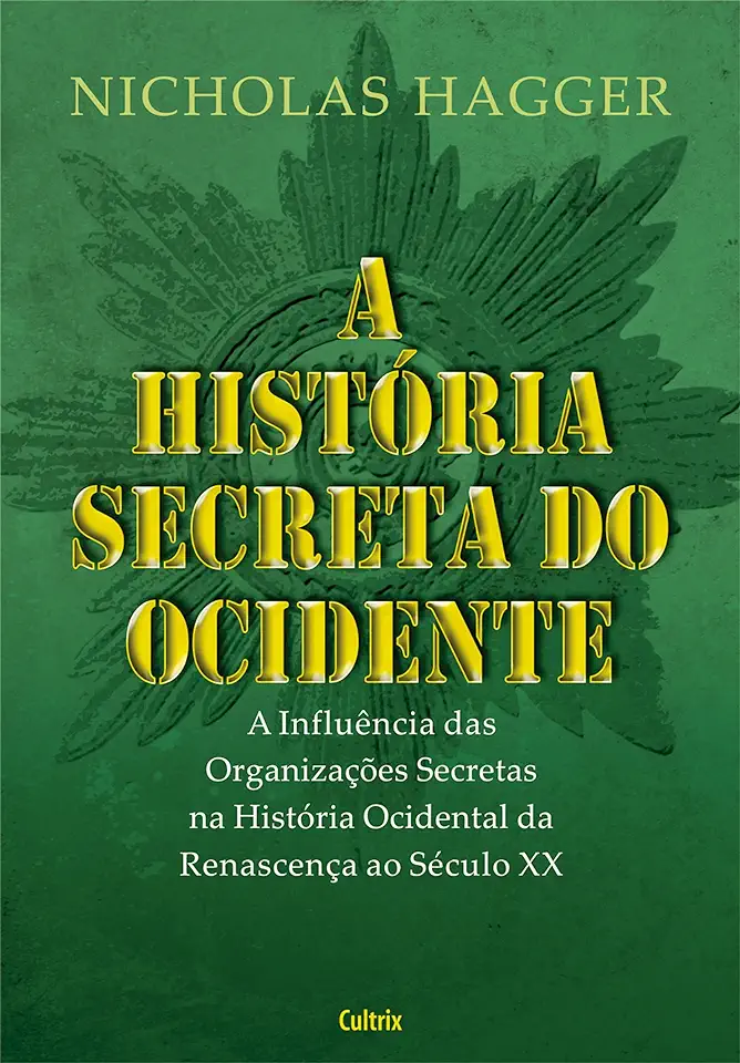 Capa do Livro A História Secreta do Ocidente - Nicholas Hagger