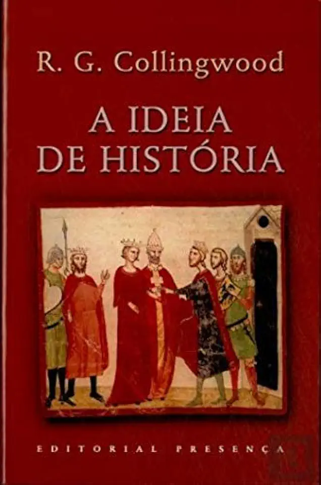 Capa do Livro A Ideia de História - R. G. Collingwood