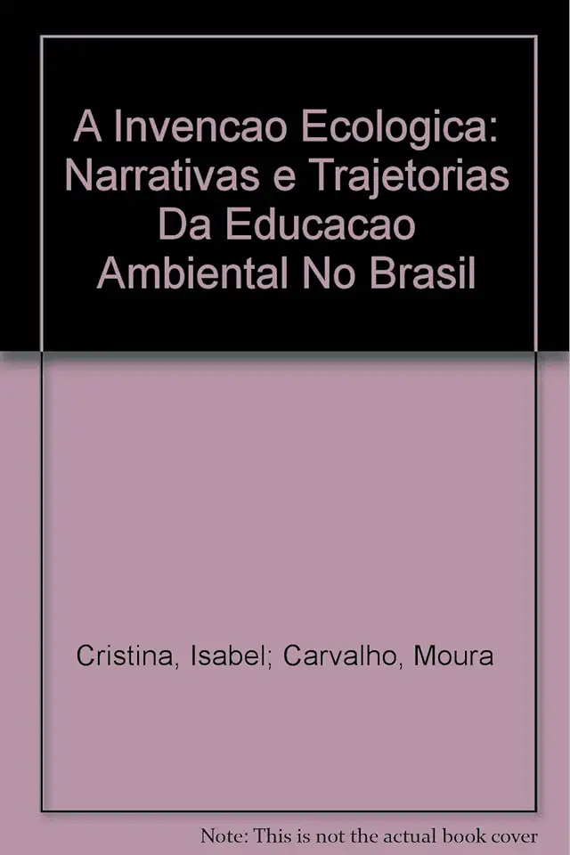 Capa do Livro A Invenção Ecológica - Isabel Cristina de Moura Carvalho