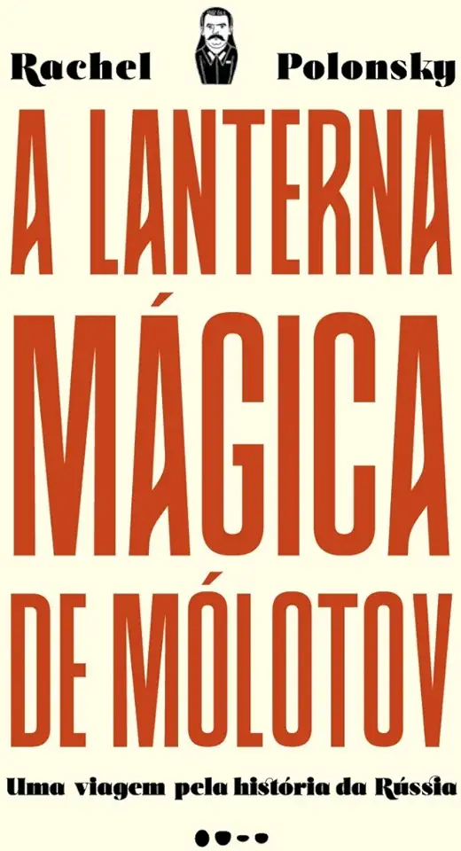 Capa do Livro A Lanterna Mágica de Mólotov - Rachel Polonsky