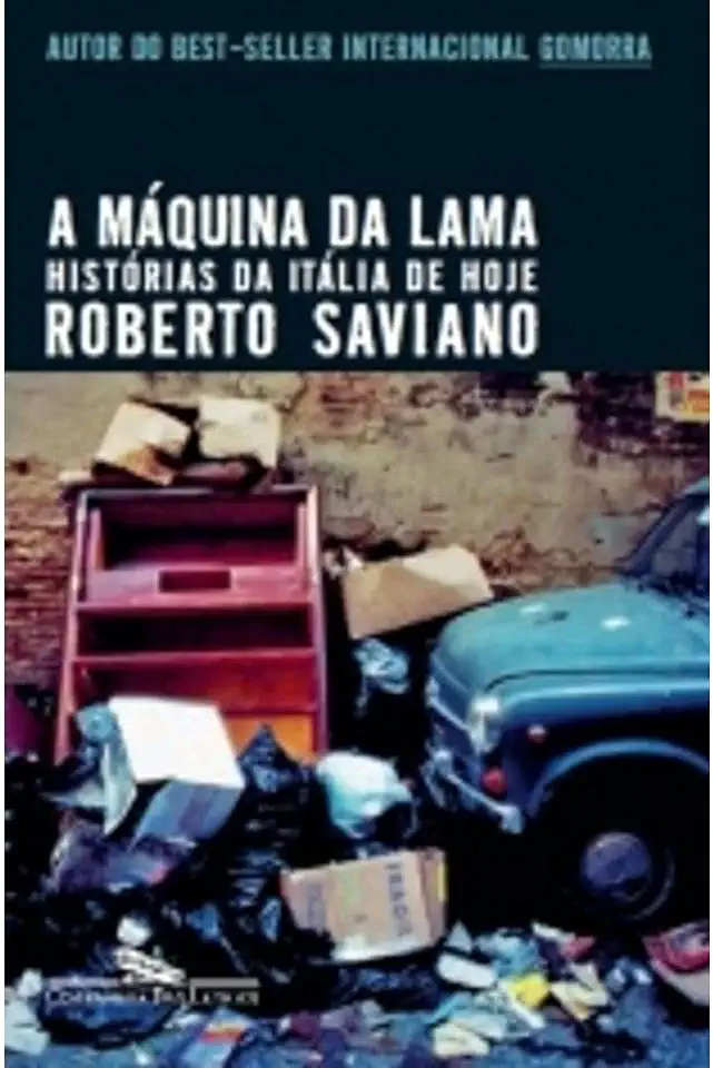 Capa do Livro A Máquina da Lama - Histórias da Itália de Hoje - Roberto Saviano