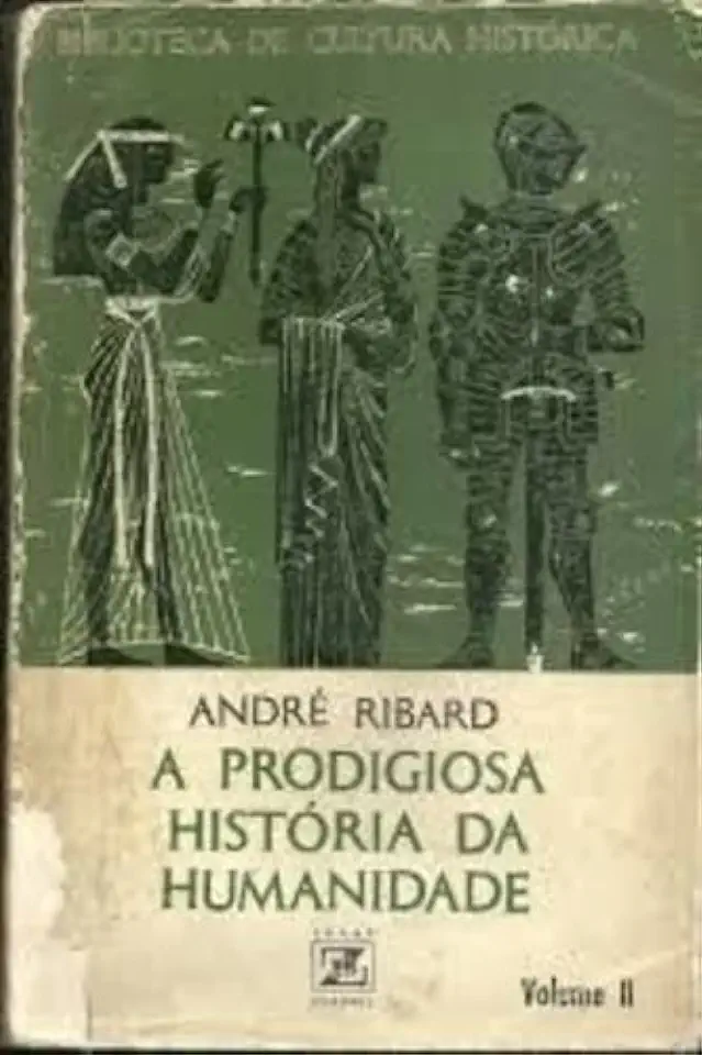 Capa do Livro A Prodigiosa História da Humanidade - André Ribard