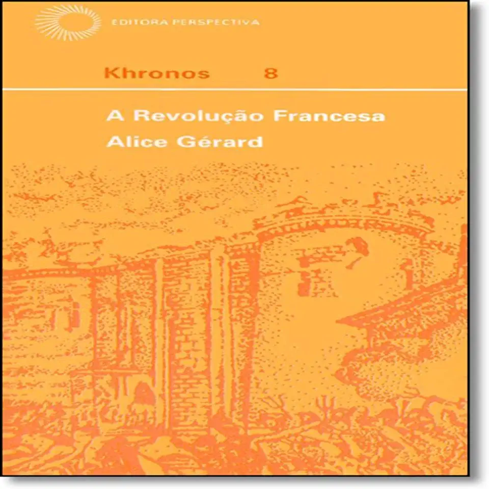 Capa do Livro A Revolução Francesa - Alice Gérard