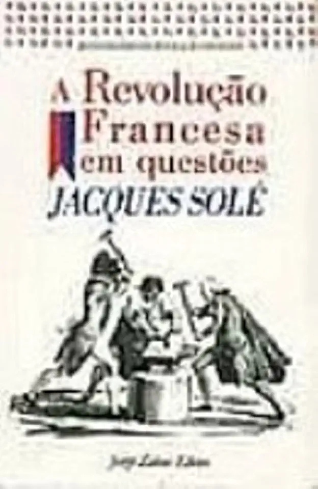 Capa do Livro A Revolução Francesa Em Questões - Jacques Solé