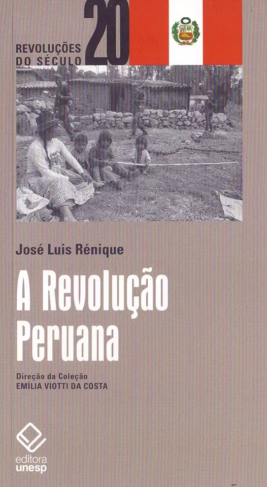 Capa do Livro A Revolução Peruana - José Luis Rénique