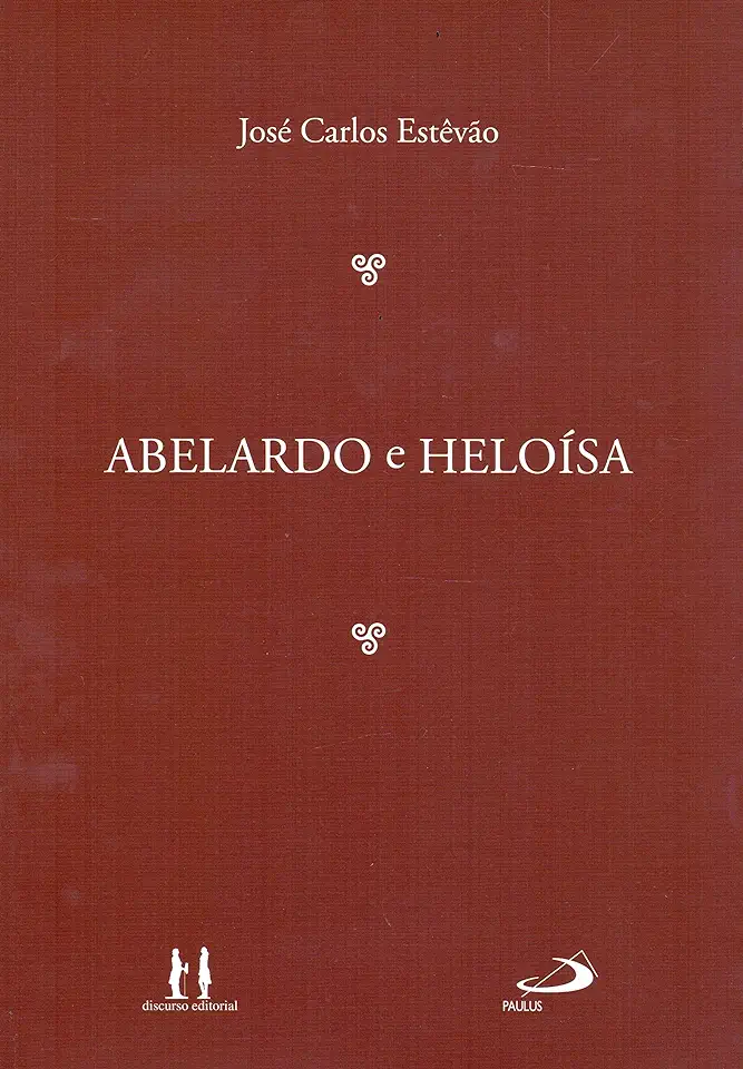 Capa do Livro Abelardo E Heloisa - ESTEVAO, JOSE CARLOS