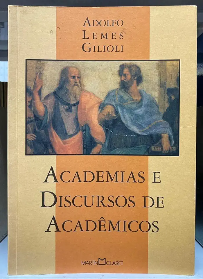 Capa do Livro Academias e Discursos de Acadêmicos - Adolfo Lemes Gilioli