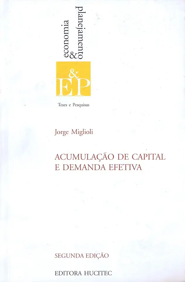 Capa do Livro Acumulação de Capital e Demanda Efetiva - Jorge Miglioli