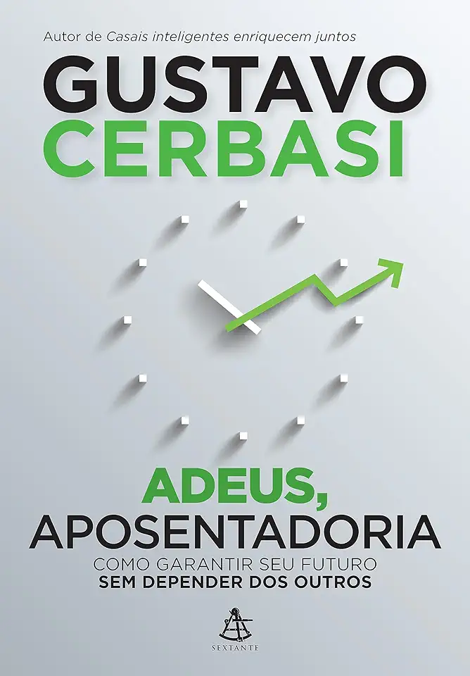 Capa do Livro Adeus, Aposentadoria - Gustavo Cerbasi