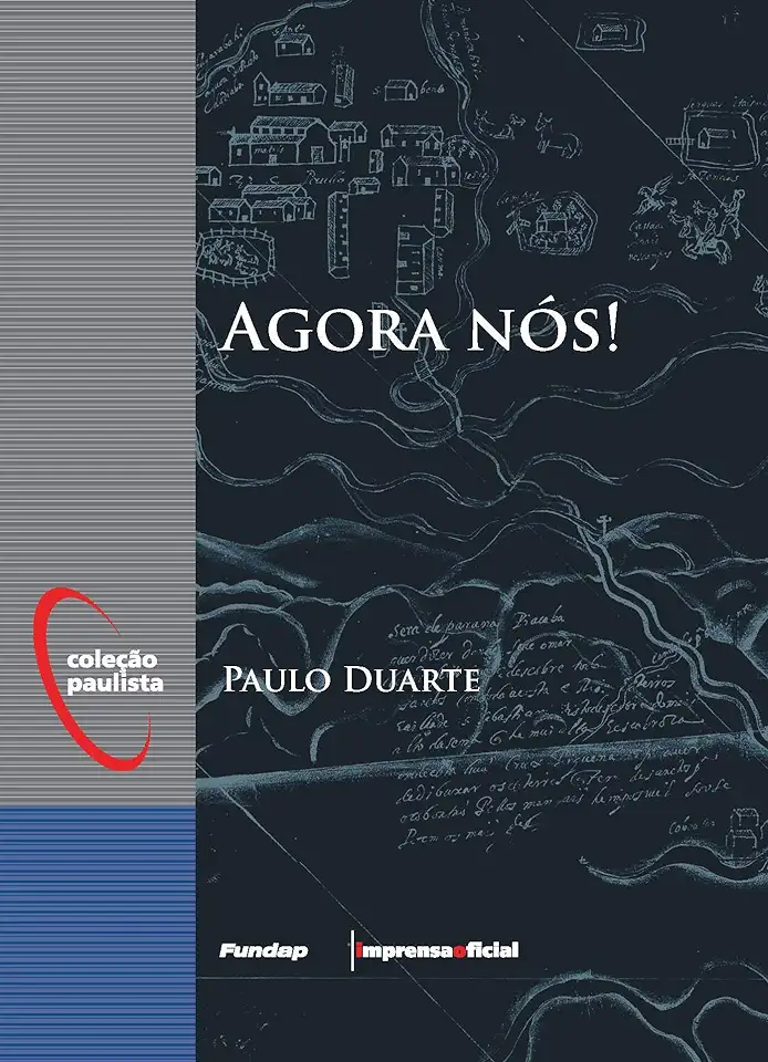 Capa do Livro Agora Nós! - Paulo Duarte