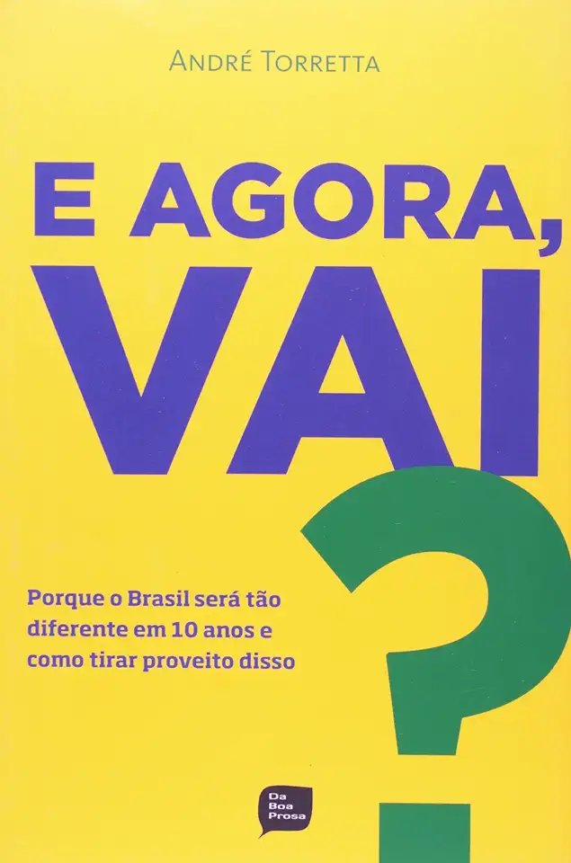 Capa do Livro Agora Vai? A - Andre Torretta