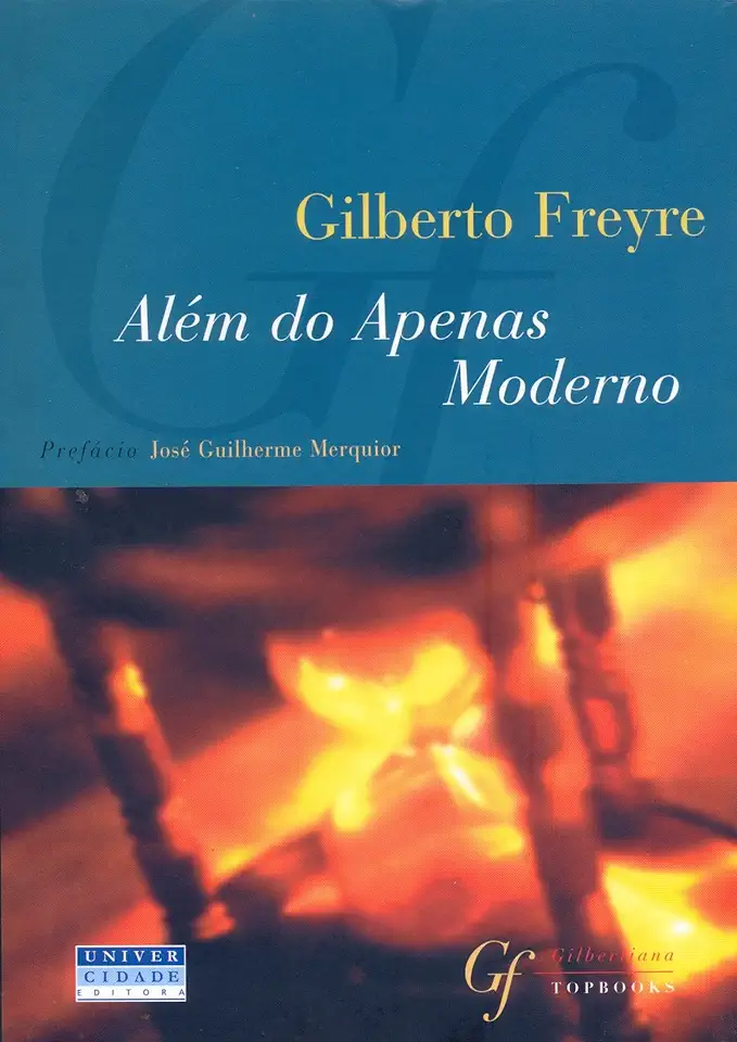 Capa do Livro Além do Apenas Moderno - Gilberto Freyre